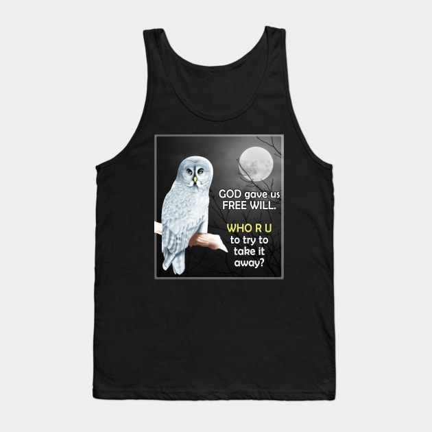 Owl Moon God Free Will Tank Top by KEWDesign